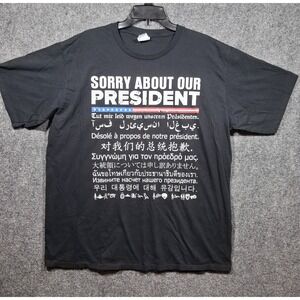 Port & Company "Sorry About Our President" Black T-Shirt Men's Size XLarge‎